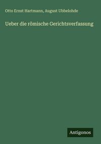 Produktbild: Ueber die r&ouml;mische Gerichtsverfassung