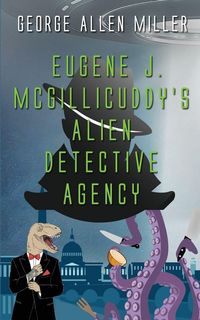 Produktbild: Eugene J. McGillicuddy's Alien Detective Agency