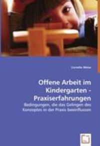 Bild vom Artikel Weise, C: Offene Arbeit im Kindergarten - Praxiserfahrungen vom Autor Cornelia Weise
