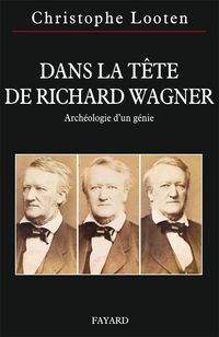 Produktbild: Dans la t&ecirc;te de Richard Wagner