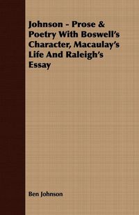 Produktbild: Johnson - Prose & Poetry With Boswell's Character, Macaulay's Life And Raleigh's Essay