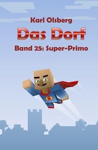 Produktbild: Das Dorf / Das Dorf Band 25: Super-Primo