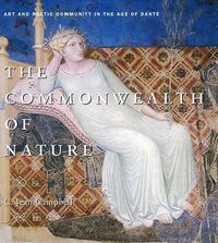 Produktbild: The Commonwealth of Nature - Art and Poetic Community in the Age of Dante