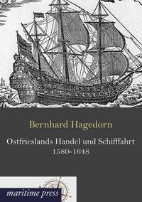 Produktbild: Ostfrieslands Handel und Schifffahrt 1580-1648