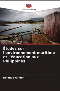 Produktbild: &Eacute;tudes sur l'environnement maritime et l'&eacute;ducation aux Philippines