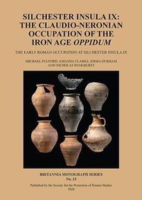 Produktbild: Silchester Insula IX: The Claudio-Neronian Occupation of the Iron Age Oppidum