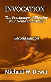 Produktbild: INVOCATION The Psychology of Blessing the Home and Family