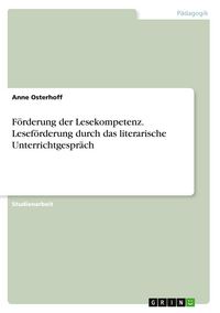 Produktbild: Osterhoff, A: F&ouml;rderung der Lesekompetenz. Lesef&ouml;rderung dur
