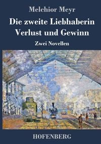 Produktbild: Die zweite Liebhaberin / Verlust und Gewinn