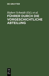 Produktbild: F&uuml;hrer durch die vorgeschichtliche Abteilung