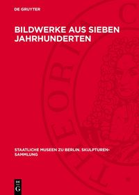 Produktbild: Bildwerke aus sieben Jahrhunderten
