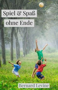 Produktbild: Spiel & Spa&szlig; ohne Ende