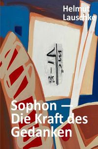 Produktbild: Sophon &ndash; Die Kraft des Gedanken