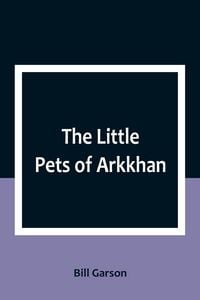 Produktbild: The Little Pets of Arkkhan