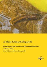 Produktbild: Beobachtungen &uuml;ber Anatomie und Entwicklungsgeschichte wirbelloser Tiere