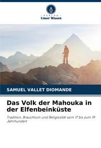 Produktbild: Das Volk der Mahouka in der Elfenbeink&uuml;ste