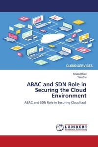 Produktbild: ABAC and SDN Role in Securing the Cloud Environment