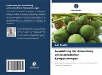 Produktbild: Auswirkung der Anwendung unterschiedlicher Kompostmengen