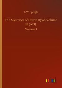 Produktbild: The Mysteries of Heron Dyke, Volume III (of 3)