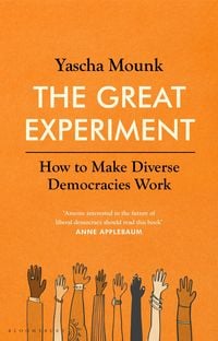 Produktbild: Mounk, Y: The Great Experiment