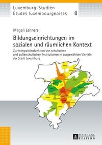 Produktbild: Bildungseinrichtungen im sozialen und r&auml;umlichen Kontext