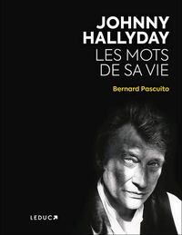 Produktbild: Johnny Hallyday : les mots de sa vie