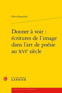 Produktbild: Donner a Voir: Ecritures de l Image Dans l Art de Poesie au Xvie Siecl
