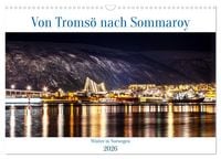 Produktbild: Von Troms&ouml; nach Sommaroy - Winter in Norwegen (Wandkalender 2026 DIN A3 quer), CALVENDO Monatskalender