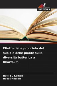 Produktbild: Effetto delle propriet&agrave; del suolo e delle piante sulla diversit&agrave; batterica a Khartoum