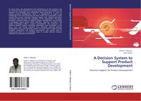 Produktbild: A Decision System to Support Product Development