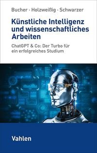 Produktbild: K&uuml;nstliche Intelligenz und wissenschaftliches Arbeiten