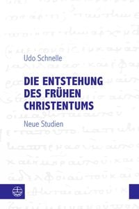 Produktbild: Die Entstehung des fr&uuml;hen Christentums
