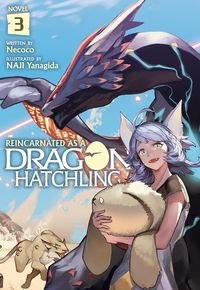Produktbild: Necoco: Reincarnated as a Dragon Hatchling (Light Novel) Vol