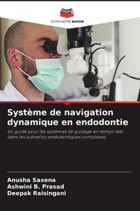 Produktbild: Syst&egrave;me de navigation dynamique en endodontie