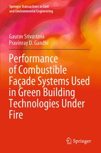Produktbild: Performance of Combustible Fa&ccedil;ade Systems Used in Green Building Technologies Under Fire