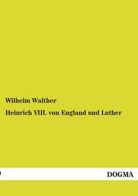 Produktbild: Heinrich VIII. von England und Luther