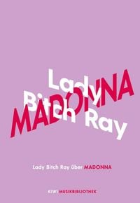 Produktbild: Lady Bitch Ray &uuml;ber Madonna