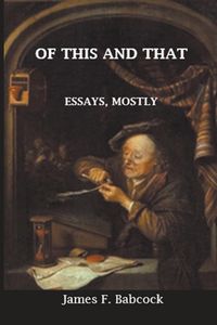 Produktbild: Of This and That, Essays Mostly