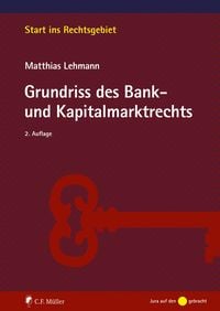 Bild vom Artikel Grundriss des Bank- und Kapitalmarktrechts vom Autor Matthias Lehmann