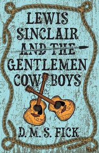 Produktbild: Lewis Sinclair and the Gentlemen Cowboys