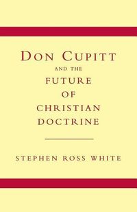 Produktbild: Don Cupitt and the Future of Christian Doctrine