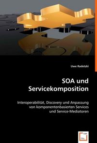 Produktbild: Radetzki, U: SOA und Servicekomposition