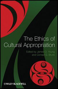 Produktbild: The Ethics of Cultural Appropriation
