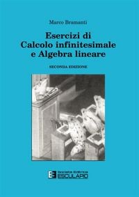 Produktbild: Esercizi di calcolo infinitesimale e algebra lineare