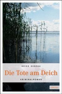 Produktbild: Die Tote am Deich / Oberkommissarin Lyn Harms Bd. 1