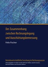 Produktbild: Der Zusammenhang zwischen Rechnungslegung und Ausschuettungsbemessung