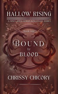 Produktbild: Bound By Blood (Hallow Rising: A Spicy Appalachian Romantasy Series, #1)