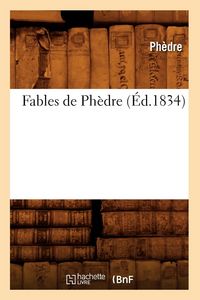 Produktbild: Fables de Ph&egrave;dre (&Eacute;d.1834)