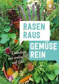 Produktbild: Rasen raus. Gem&uuml;se rein.