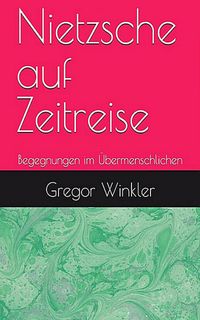 Produktbild: Nietzsche auf Zeitreise